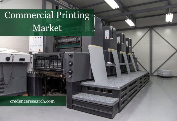 Commercial Printing Market Size, Industry Share, Growth Demand, Supply Chain, Trends Future Outlook, Forecast 2030