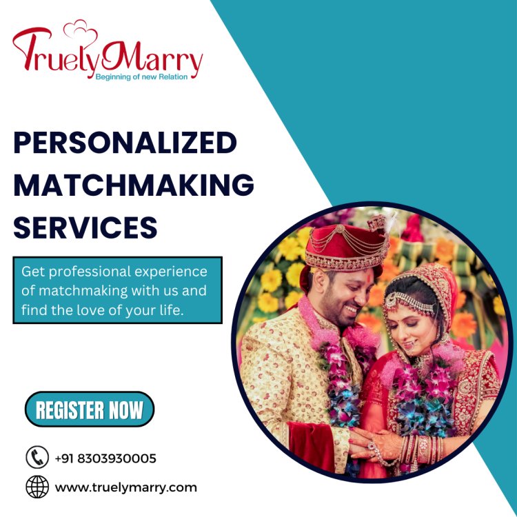 TrulyMarry: Find Your Right Partner with Personalized Matchmaking Service