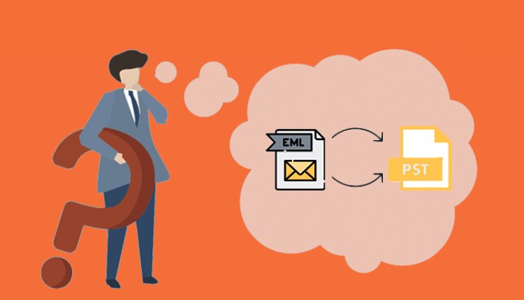 How to Convert EML File to PST Without Losing Data?