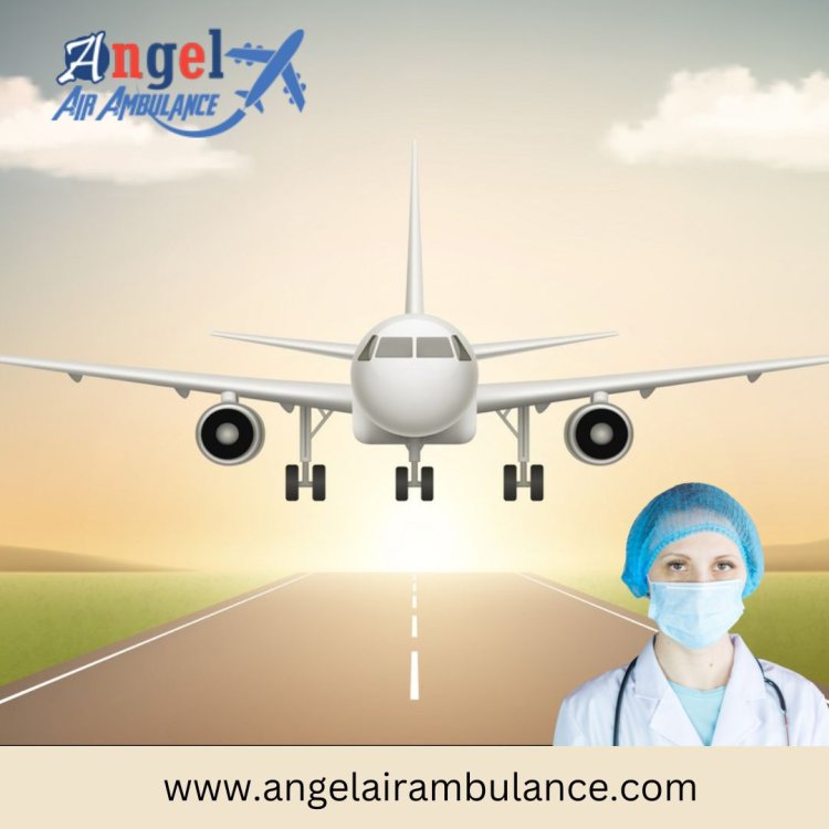 Utilize Angel Air Ambulance from Patna with Effective Medical Care
