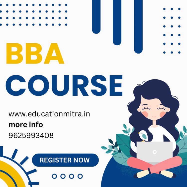 Unlock Your Career Potential with Online BBA Courses: A Complete Guide