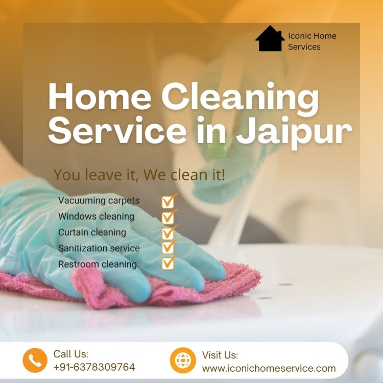 Home Cleaning Services in Jaipur | Iconic Home Services