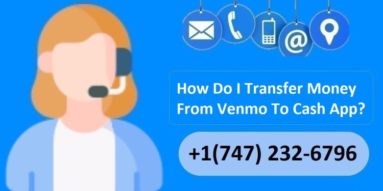 How Do I Transfer Money From Venmo To Cash App?