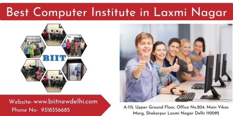 We Provide Best Computer Courses in Laxmi Nagar, Delhi with Lowest Fee