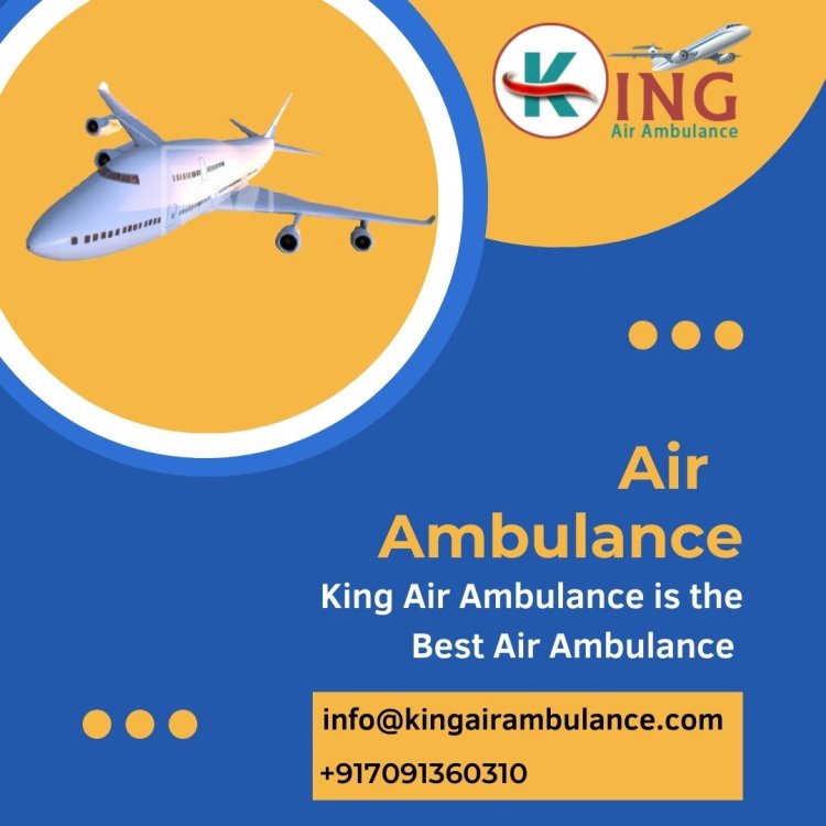 Get Top-Class and Safe King Air Ambulance Services in Ranchi