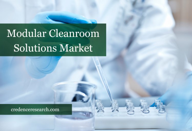 Modular Cleanroom Solutions Market Size, Industry Share, Growth Demand, Supply Chain, Trends Future Outlook, Forecast 2030
