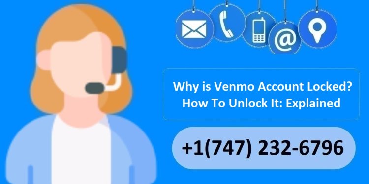 Why is Venmo Account Locked? How To Unlock It: Explained