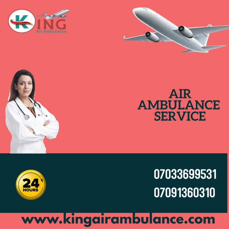 King Air Ambulance Service in Varanasi  | Most Reasonably Priced