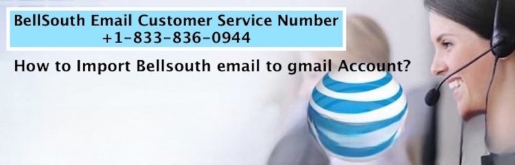 How to Quickly Forward Bellsouth Email to Gmail Account ?