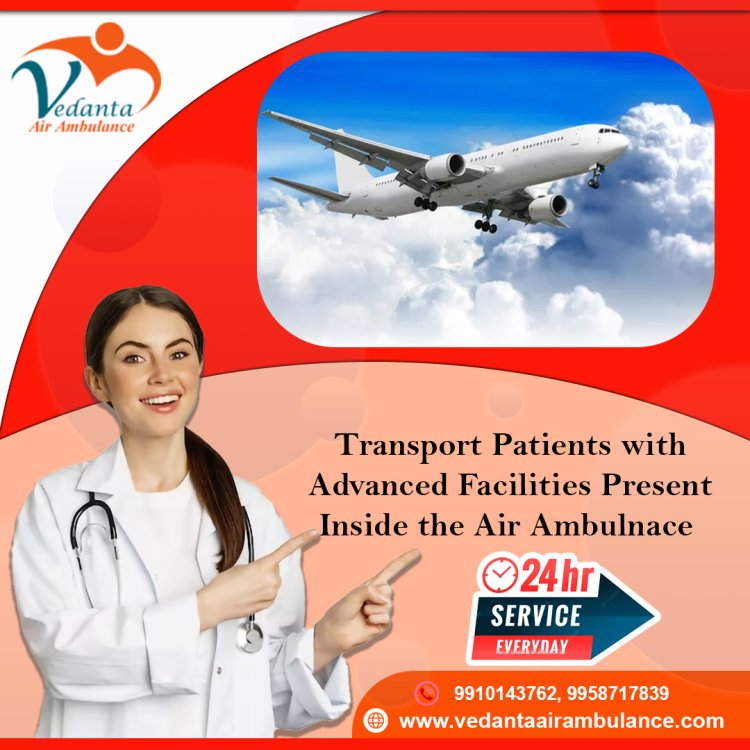 Take Up-to-Medical Machine by Vedanta Air Ambulance Service in Indore