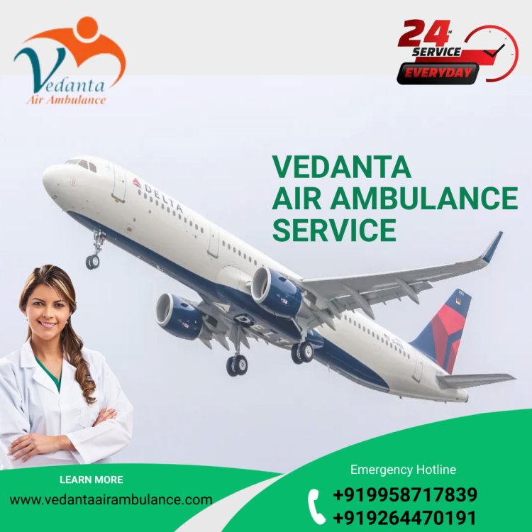 Select Vedanta Air Ambulance Service in Varanasi for Remarkable Ventilator System