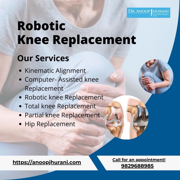 Revolutionizing Joint Replacement Surgeries