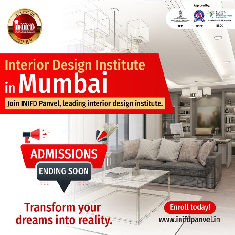 Admissions Closing for INIFD Panvel  Leading Interior Design Institute