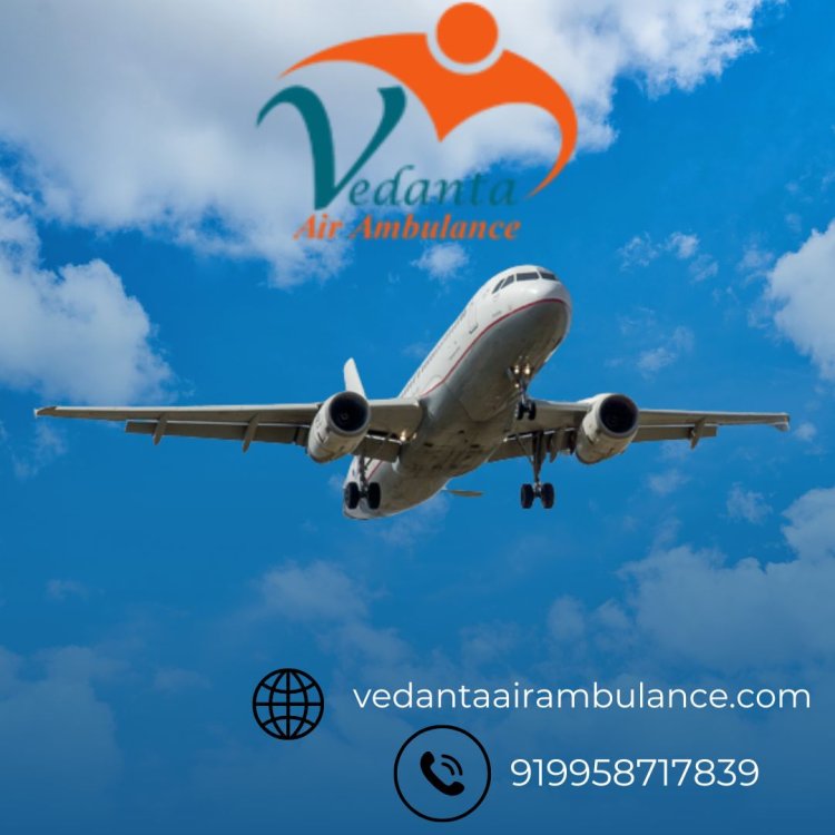 Pick Vedanta Air Ambulance Service in Ranchi for Quick Patient Transfer