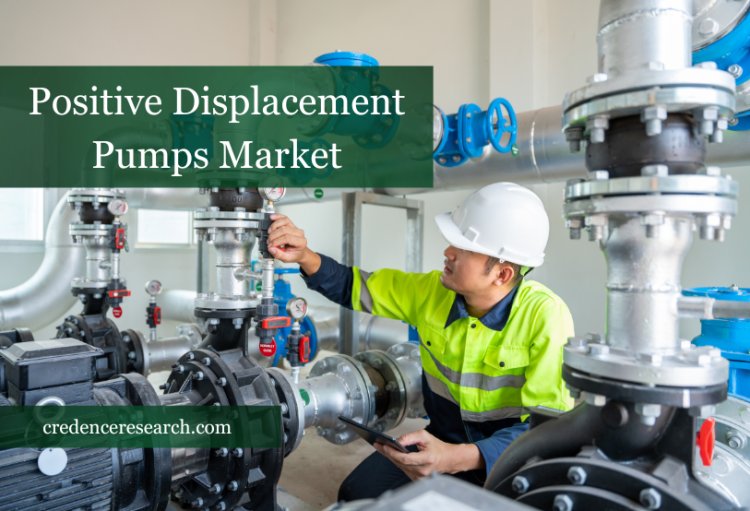 Positive Displacement Pumps Market to Grow Steadily Over CAGR of 4.81%