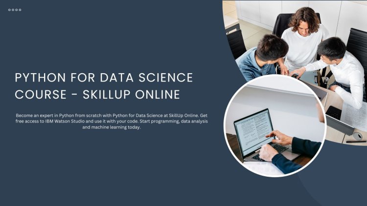 Python for Data Science Course - SkillUp Online