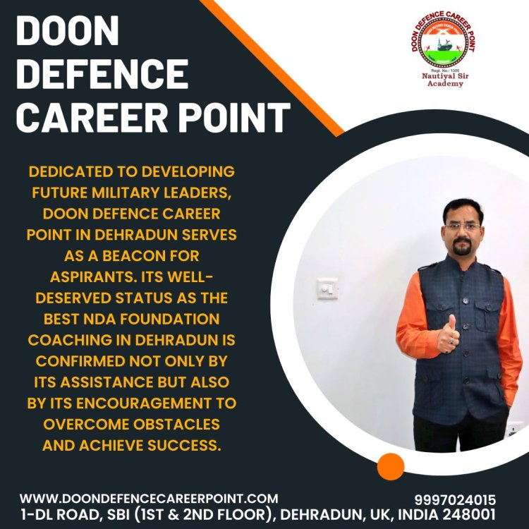 Excelling in NDA Exams The Doon Defence Career Point Advantage in Dehradun