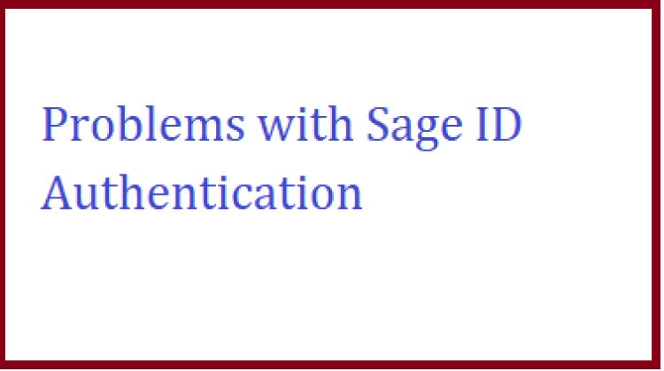 Problems with Sage ID Authentication