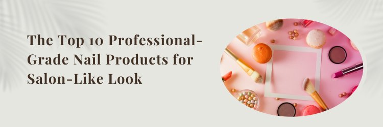 Buy Nail Care Products Online in India at Best Prices - Cossouq