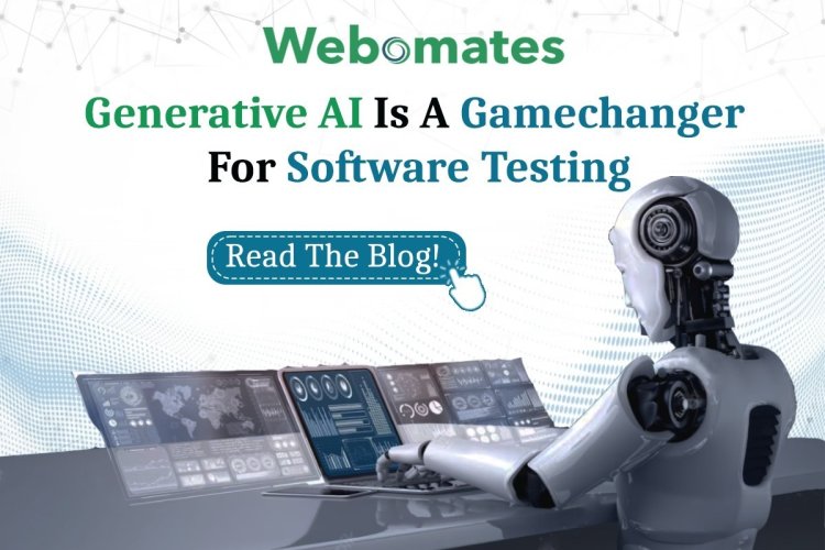 Generative AI in Software Testing — Webomates