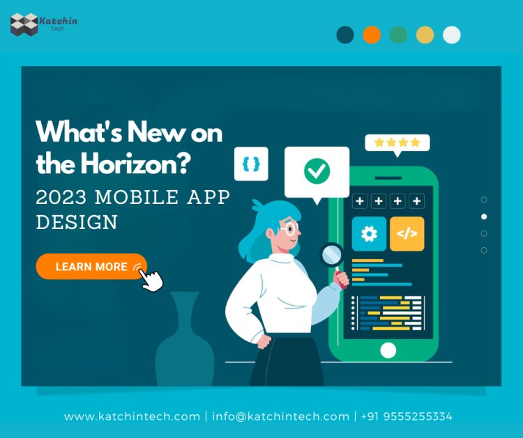 What is new inside mobile app design development?