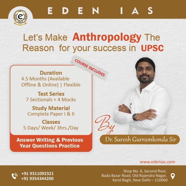 HOW IS EDEN IAS FOR ANTHROPOLOGY IN 2023?