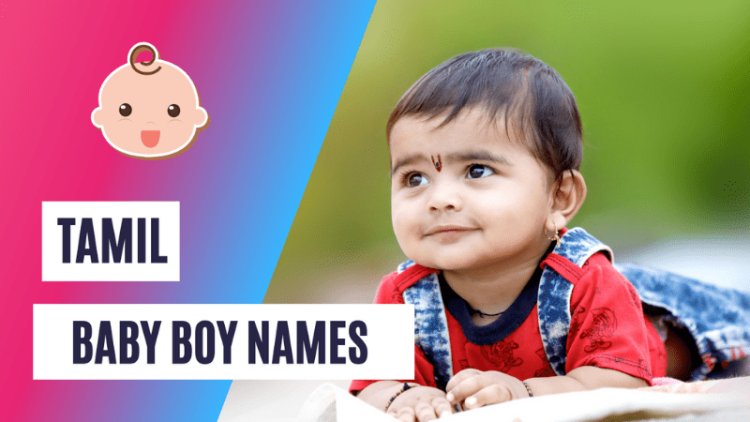Pure Tamil Baby Boy Names