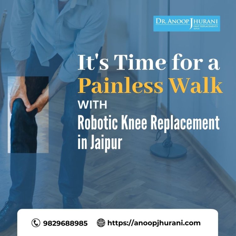 Step into a Painless Tomorrow: Robotic Knee Replacement