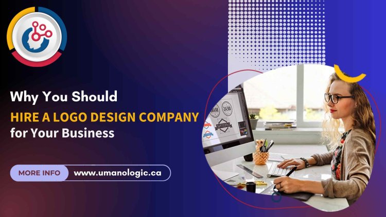 Why You Should Hire a Logo Design Company for Your Business - Edmonton