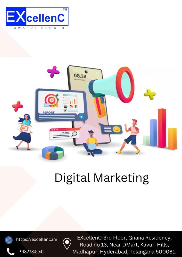 Digital Marketing Course in Hyderabad - Excellenc