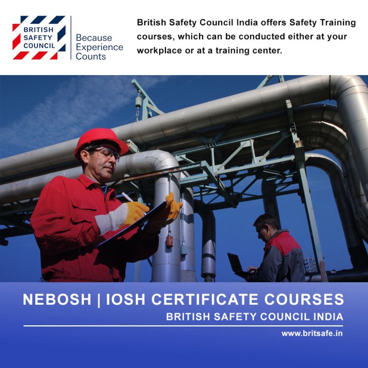 NEBOSH | IOSH Certificate Courses | British Safety Council India