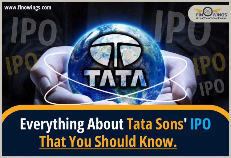 Everything About Tata Sons' IPO that you should Know