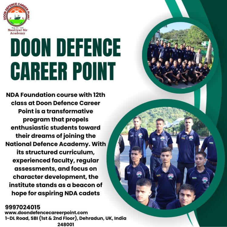 From Classroom to Cadet NDA Foundation Training at Doon Defence Career Point After 12th