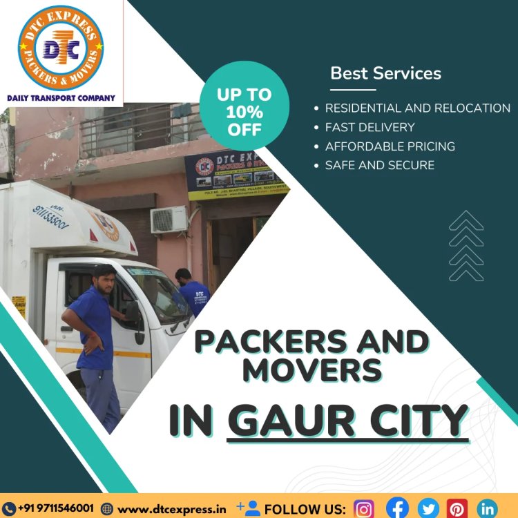 Packers and Movers in Gaur City Noida