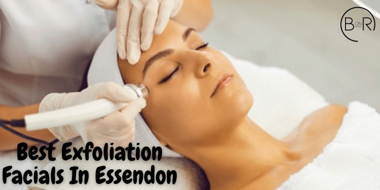 Exfoliation Facials for Acne-Prone Skin: Clearing Blemishes and Preventing Breakouts