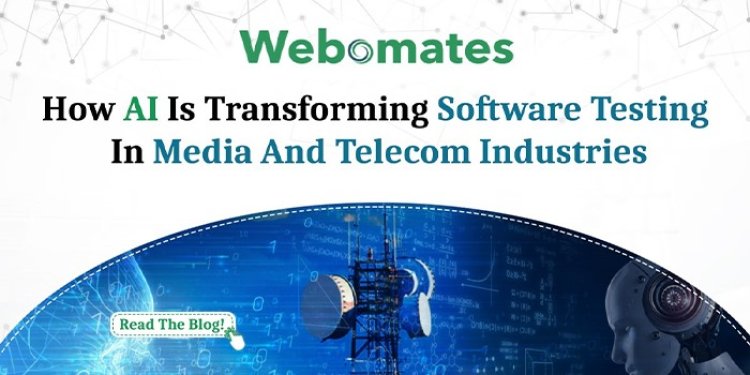 How AI is transforming Software Testing in Media and Telecom Industries