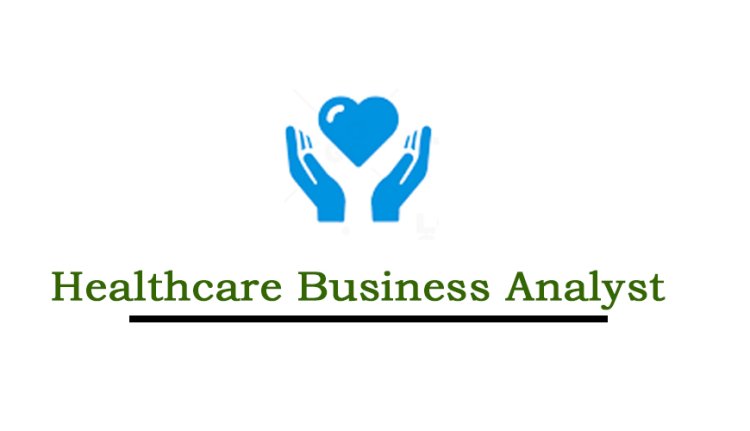 Healthcare Business Analyst Online Training Classes From Hyderabad