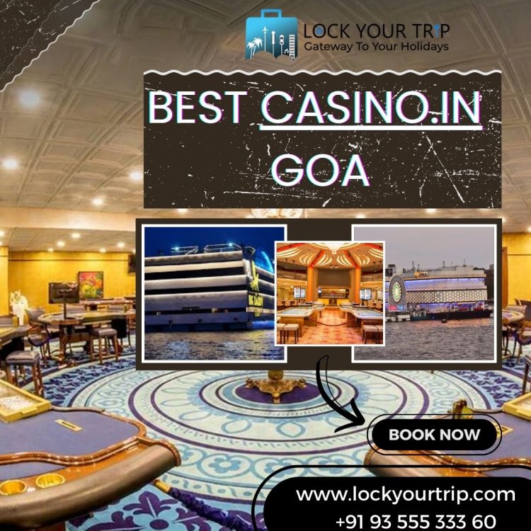 Unlock Unforgettable Goa Experiences with Lock Your Trip