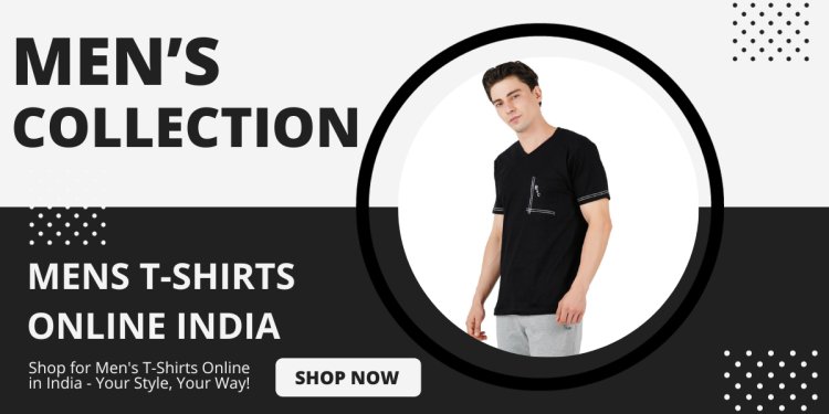 The Stylish Shopper's Guide: Men's T-Shirts Online Shopping in India