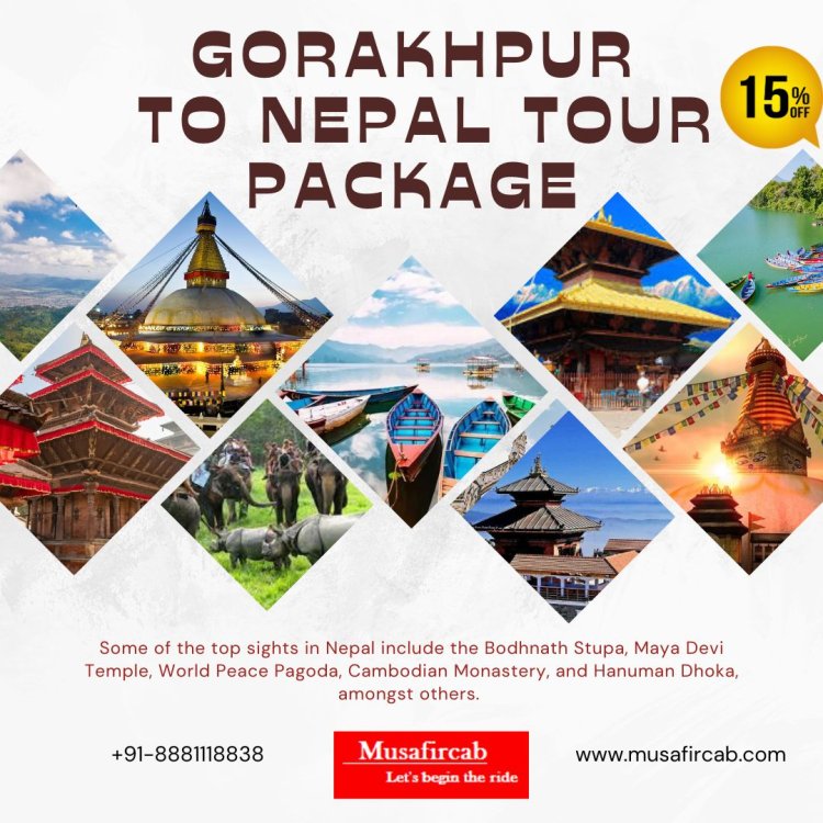 Gorakhpur to Nepal Tour