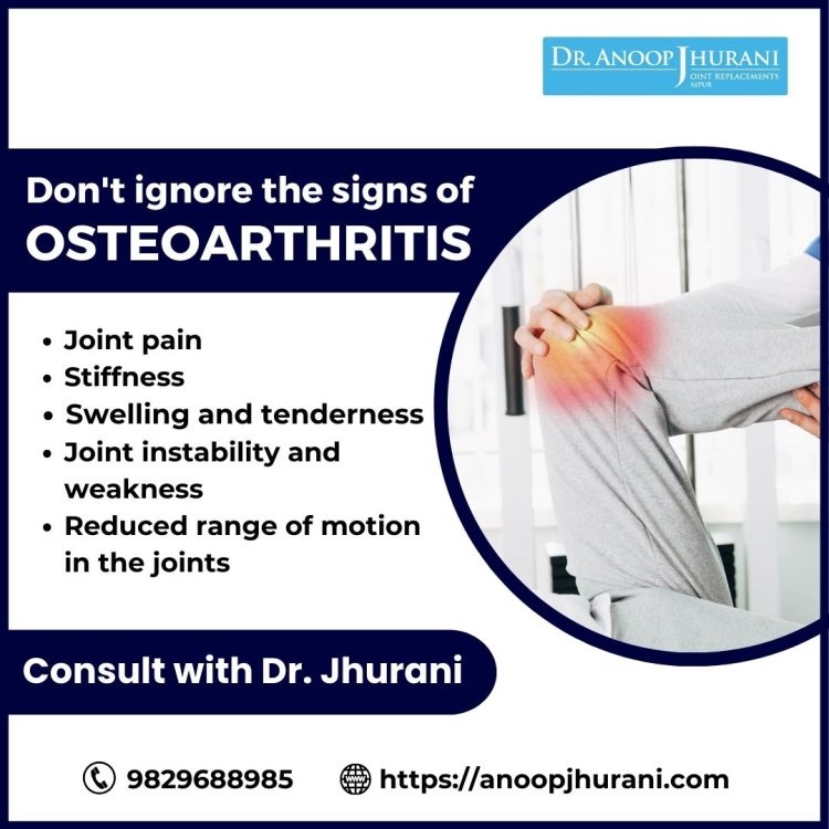 The Signs of Osteoarthritis