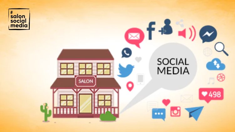 The Ultimate Guide to Social Media Marketing for Your Salon