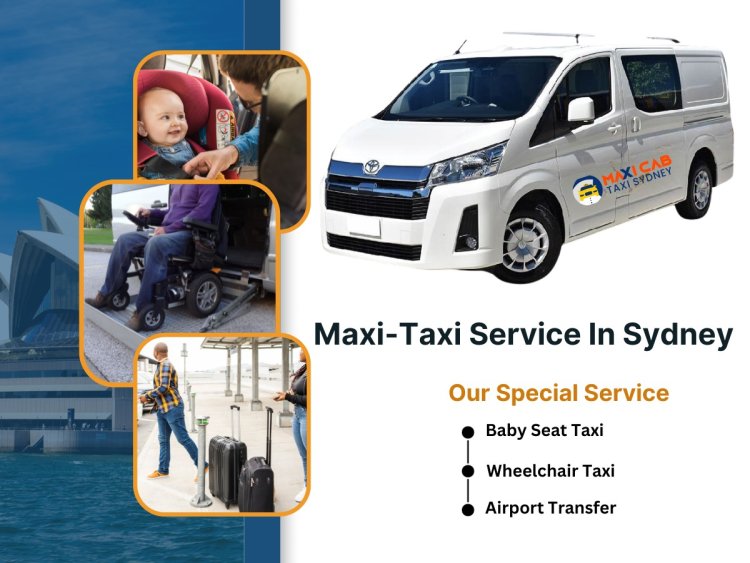 Book Maxi Taxi; Airport Transfer with Baby Seat Maxi Cab Sydney