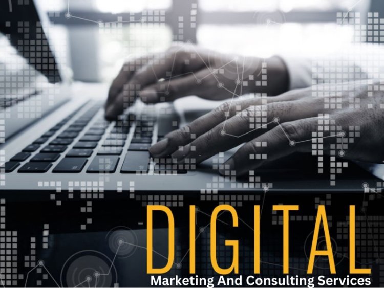Expert Digital Marketing and Consulting Services for Effective Business Growth