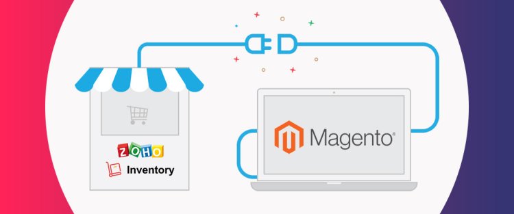Integrate Magento with Zoho Inventory in few minutes and start syncing