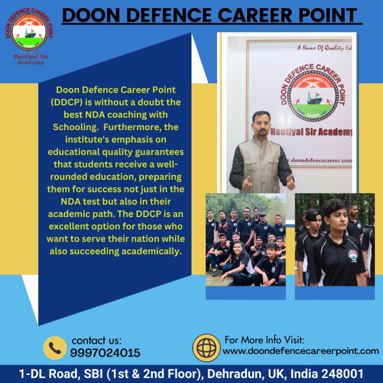 The Doon Defence Career Point Advantage NDA Coaching with Schooling Excellence