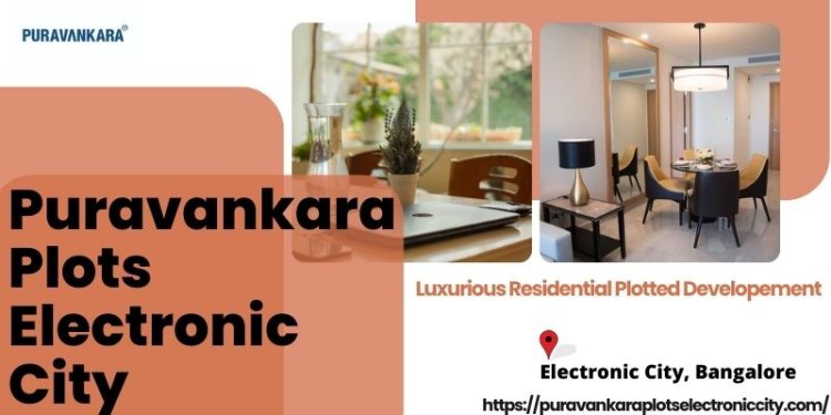 Purva Plots Electronic City - Your Key to a Blissful Home