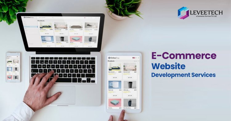 Best eCommerce Web Design Services - Leveetech