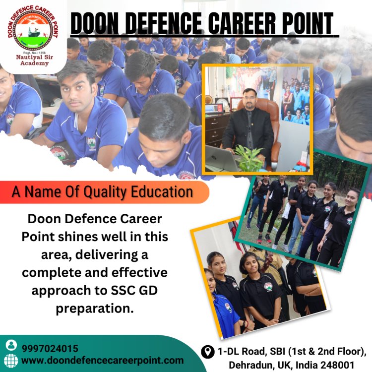 Finding the Best SSC GD Coaching in Dehradun Doon Defence Career Point