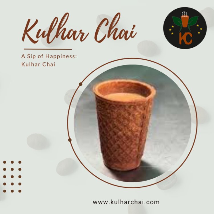 A Sip of Happiness: Kulhar Chai